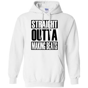 STRAIGHT OUTTA MAKING BEATS Pullover Hoodie 8 oz.