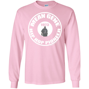 MEAN GENE HIP HOP PIONEER (Rapamania Collection) Long sleeve T-Shirt