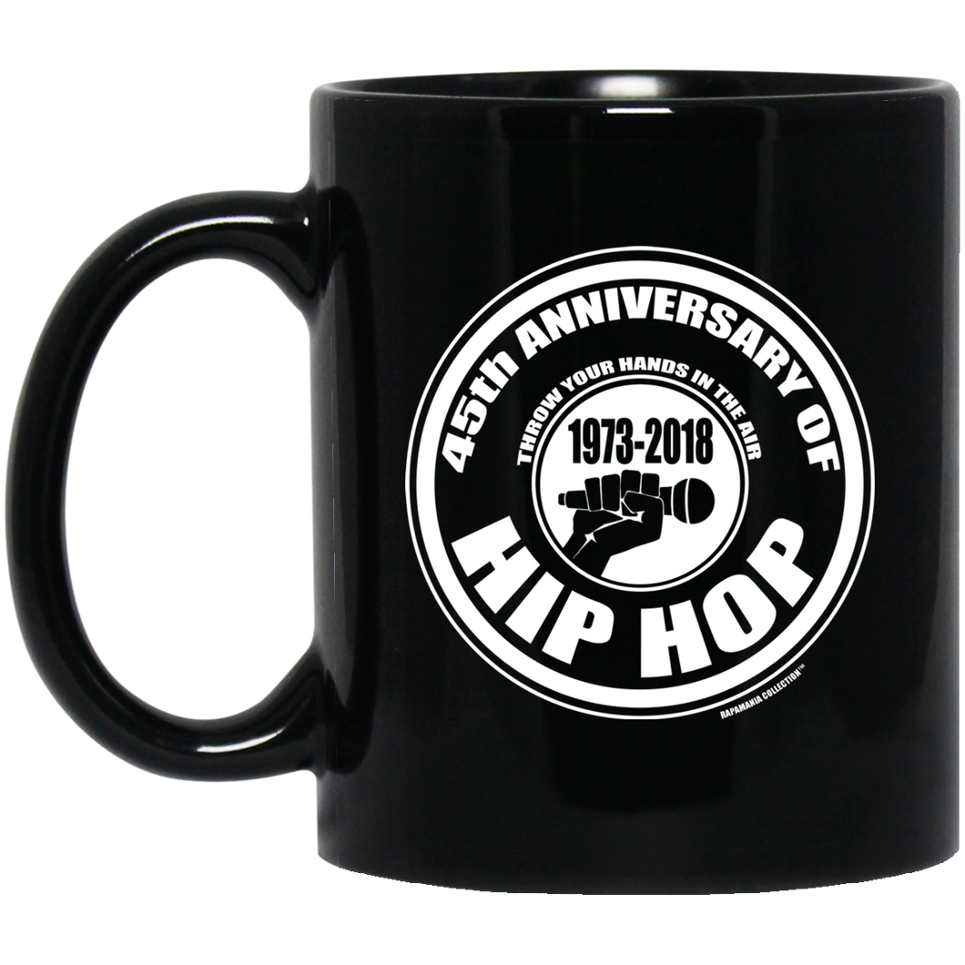 45th Anniversary of Hip Hop (Rapamania Collection) 11 oz. Black Mug